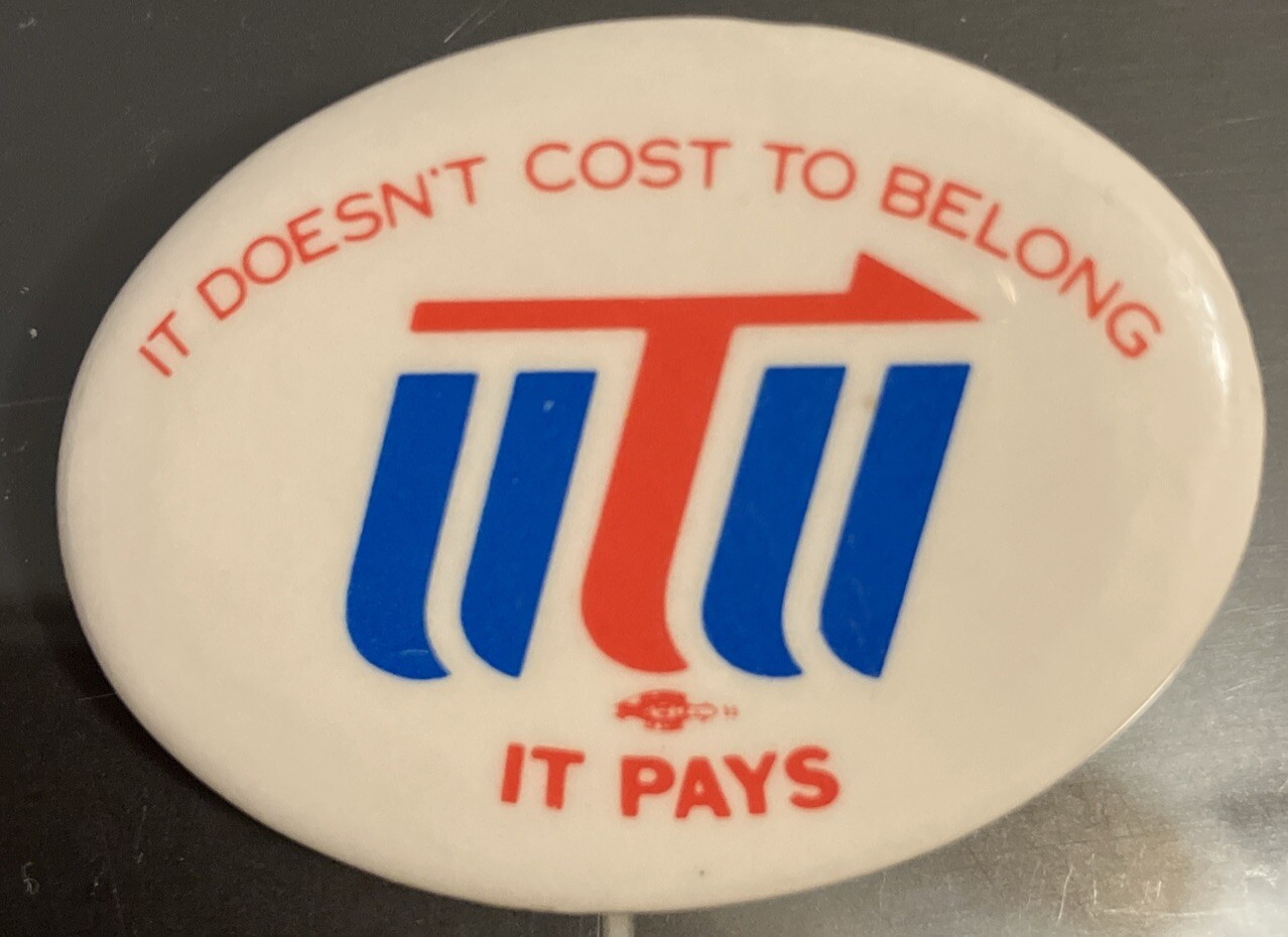 Vintage UTU United Transportation Union It doesn't cost to belong It
