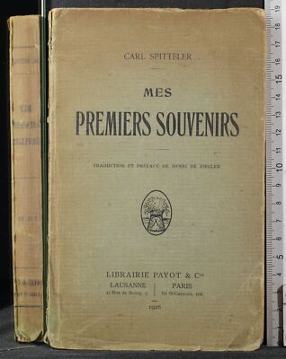 MES PREMIERS SOUVENIRS. CARL SPITTELER. PAYOT. DEDICA AUTORE.