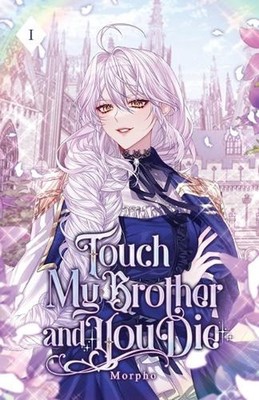 Touch My Brother and You Die: Volume I (Light Novel) by Morpho Paperback Book