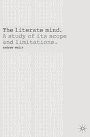 The Literate Mind A Study Of Its Scope And Limitations Andrew Wells Taschenbuch