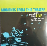 Dan Penn & Spooner Oldham - Moments From This Theatre (Lp, Ltd.) - Vinyl Soul