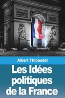 Albert Thibaudet | Les IdéEs Politiques De La France | Taschenbuch | FranzöSisch