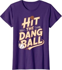 Hit The Dang Ball Trending Baseball Fans and Players  Ladies' Crewneck T-Shirt