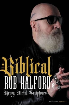 #ad Biblical: Rob Halfords Heavy Metal Scriptures Hardcover GOOD $6.02