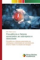 Elber Ribeiro Gama | PrevalêNcia E Fatores Associados Ao Sobrepeso E Obesidade