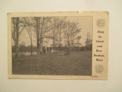Burnham Maine Postcard Along Sebasticook River 1908 ME
