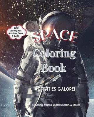 Space Coloring Book & Activities Galore by R. Marie Thompson (English) Paperback