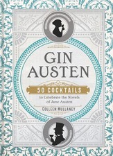 Gin Austen: 50 Cocktails to Celebrate the Novels of Jane Austen - A Cocktail Boo