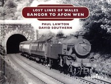 Lost Lines: Bangor to Afon Wen