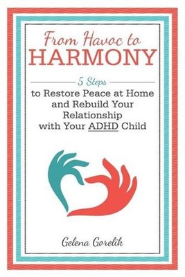 From Havoc to Harmony: 5 Steps to Restore Peace at Home and Rebuild Your Relatio