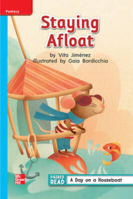 Reading Wonders Leveled Reader Staying Afloat: On-Level Unit 2 Week 2 Gra - GOOD