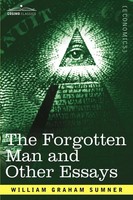 William Graham Sumner | The Forgotten Man And Other Essays | Taschenbuch (2007)