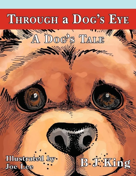 B. J. King | Through A Dog's Eye | Taschenbuch | Englisch (2010) | A Dog's Tale-image