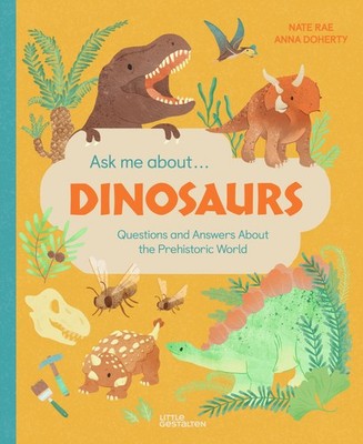 Ask Me About... Dinosaurs Nate Rae