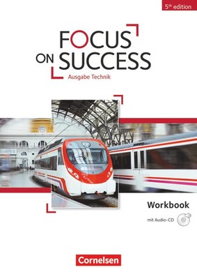 Cornelsen Focus on Success Workbook Technik Fachhochschulreife Audio-CD