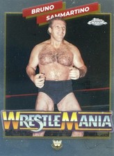 2026 Topps Chrome WWE BRUNO SAMMARTINO #WMR-9 Wrestlemania Recall