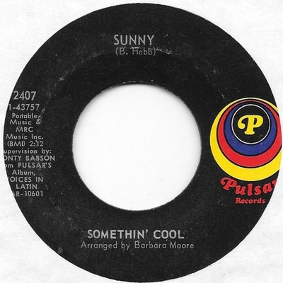 SOMETHIN' COOL Sunny/Tea For Three on Pulsar mod Latin bossa nova 45 HEAR