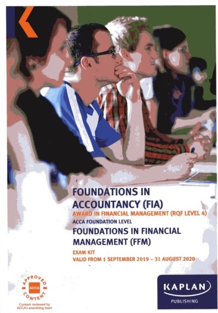 FOUNDATION IN FINANCIAL MANAGEMENT - EXAM KIT by KAPLAN PUBLISHING