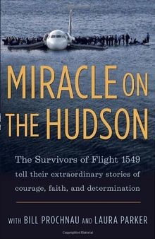Miracle on the Hudson: The Extraordinary Real-Life ... | Buch | Zustand sehr gut