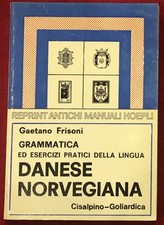 FRISONI G. -  Grammatica ed esercizi pratici della lingua danese - norvegese