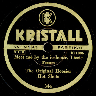 ORIGINAL HOOSIER HOT SHOTS Meet me by the icehouse, Lizzie/ Sentimental..  X3352
