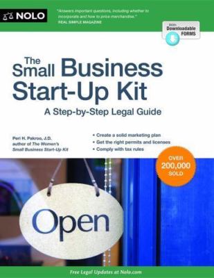 The Small Business Start-Up Kit by Peri H. Pakroo