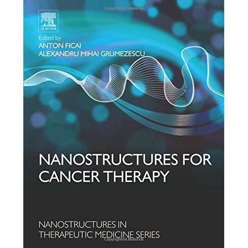Nanostructures for Cancer Therapy Grumezescu Ficai Hardback Elsevier