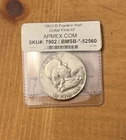 1953-D Franklin Half Dollar — 90% Silver — Fine/XF APMEX (Free Shipping)