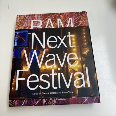 BAM: Next Wave Festival: The Next Wave Festival by Steven Serafin (English) Hard