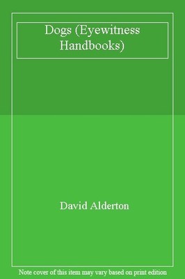 Dogs (Eyewitness Handbooks),David Alderton
