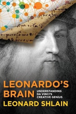 Leonard Shlain Shlain Leonard Leonardo's Brain (Taschenbuch)