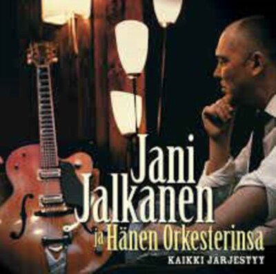 JANI JALKANEN JA H NEN ORKESTERINSA - KAIKKI J RJESTYY NEUE CD