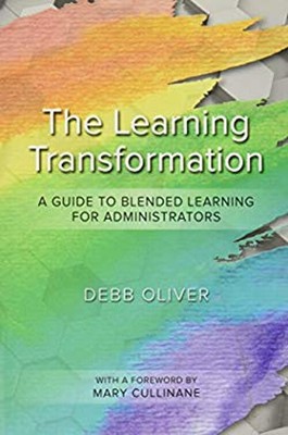 The District Leadership Academy Packet : A Guide to Blended Learn