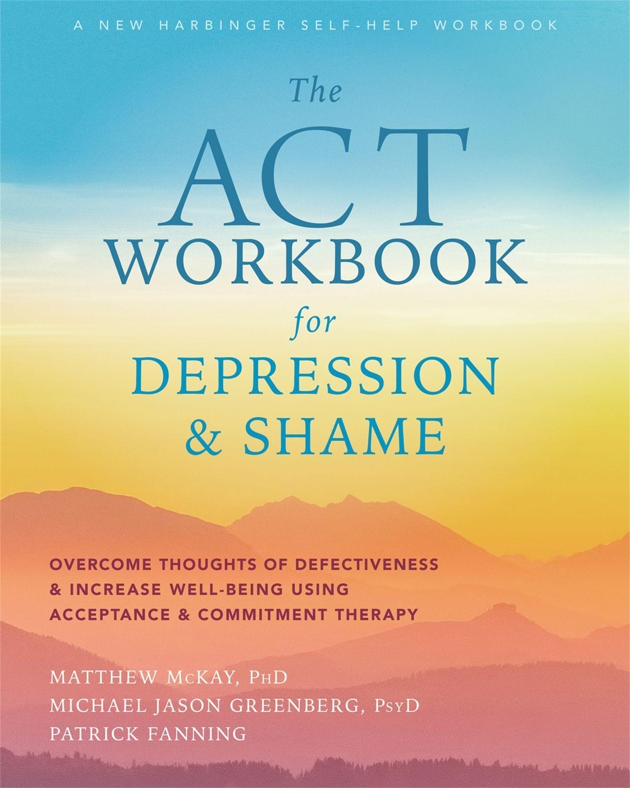 Thumbnail - The Act Workbook For Depression And Shame | Matthew Mckay (u. A.) |