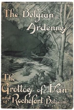 Early Travel Brochure Belgium Ardennes Grottoes Han & Rochefort 1910s-1930s