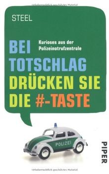 Bei Totschlag drücken Sie die #-Taste: Kurioses aus... | Buch | Zustand sehr gut