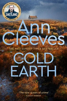 Cold Earth | THE DARKEST SECRETS ARE BURIED DEEPEST / Shetland Series 07 | Buch