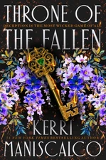 Throne of the Fallen Hardcover Kerri Maniscalco