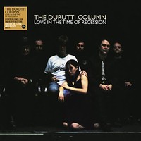 Durutti Column - Love In The Time Of Recession - Vinyl Record2 - G2Z