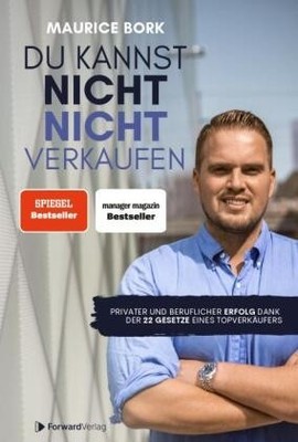 Du kannst nicht nicht verkaufen | Bork, Maurice | Gebunden | 9783987550645