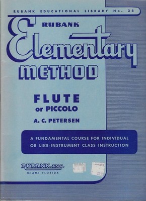 Rubank Elementary Method: Flute or Piccolo By A. C. Petersen NOS Sunfaded
