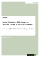 Digital Tools In The Efl Classroom. Teaching English As A Foreign Language Anony