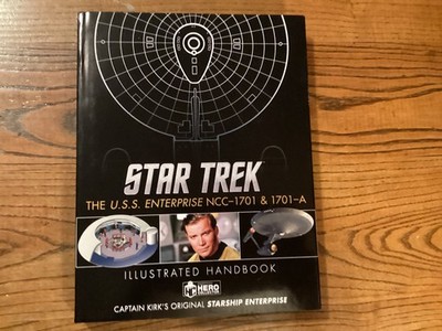 Star Trek U. S. S. Enterprise NCC-1701  & 1701-A Illustrated Handbook Hardcover