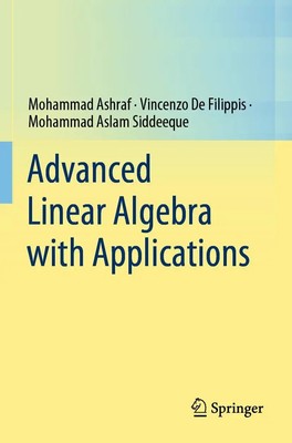 Advanced Linear Algebra with Applications | Mohammad Ashraf (u. a.) | Buch | xvi
