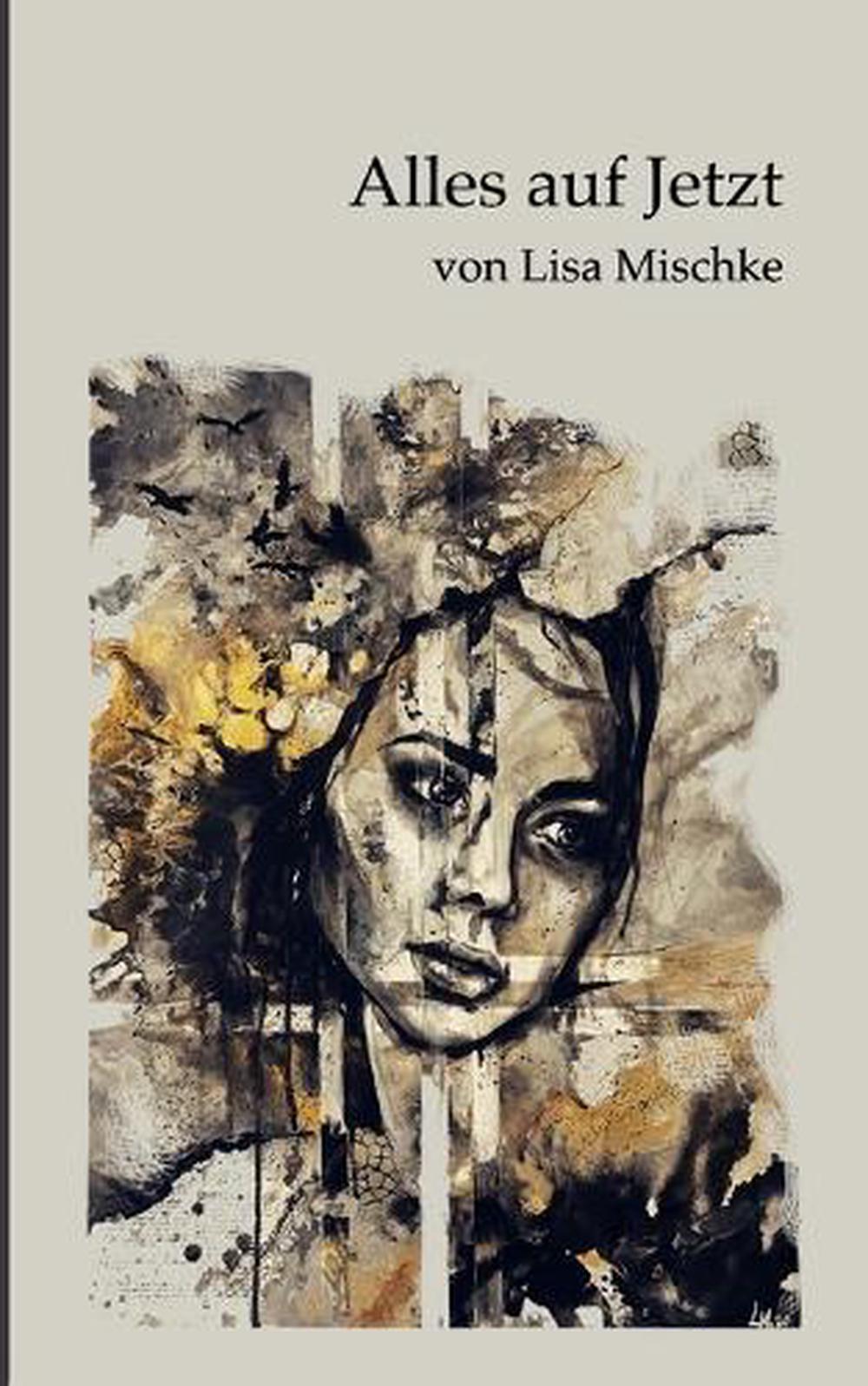 Alles auf jetzt von Lisa Mischke Taschenbuch Buch - Lisa Mischke