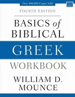 Basics Of Biblical Greek Workbook | Fourth Edition | William D. Mounce | Buch
