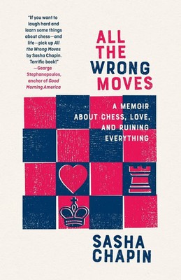 Sasha Chapin | All the Wrong Moves | Taschenbuch | Englisch (2020)