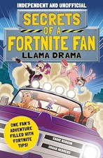 Secrets of a Fortnite Fan: Llama Drama (Independent & Unofficial): Book 3 by Ed