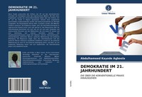 Abdulhameed Kayode Agboola | Demokratie IM 21. Jahrhundert | Taschenbuch (2021)