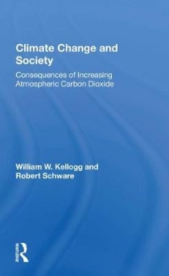 Climate Change And Society: Consequences Of Increasing Atmospheric Carbon
